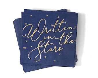 Written In the Stars - Beverage Napkins - Pack of 20 or 50 - Engagement Party, Bridal Shower, Wedding Foil stamped Cocktail Napkins