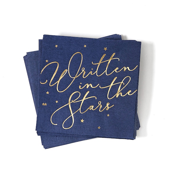 Written In the Stars - Beverage Napkins - Pack of 20 or 50 - Engagement Party, Bridal Shower, Wedding Foil stamped Cocktail Napkins