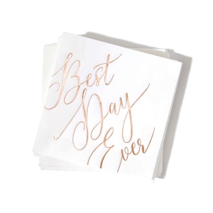 Best Day Ever - Beverage Size Party Napkins - Engagement Party, Bridal Shower, Wedding, Birthday Foil stamped Cocktail Napkins