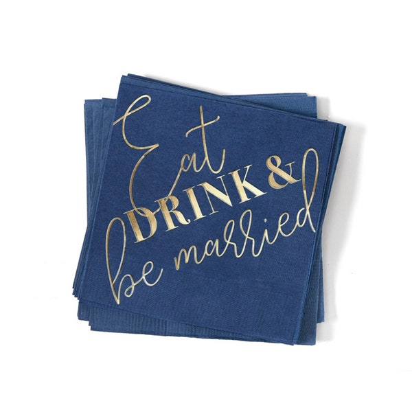 Eat, Drink & Be Married - Beverage Napkins - Pack of 20 or 50 - Engagement Party, Bridal Shower, Wedding Cocktail Napkins