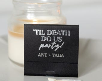 Custom Matchbook, Gothic Wedding Favor - Til Death Design, Foil Imprint, Reception Decor, 30-Strike