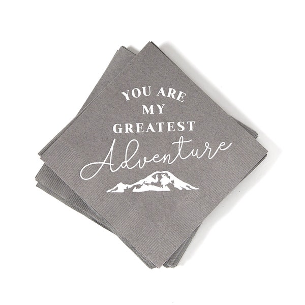 Serviettes de fête - You Are My Greatest Adventure - Lot de 20 ou 50 - Fête de fiançailles, shower de bébé, mariage, baby shower, cocktail de serviettes