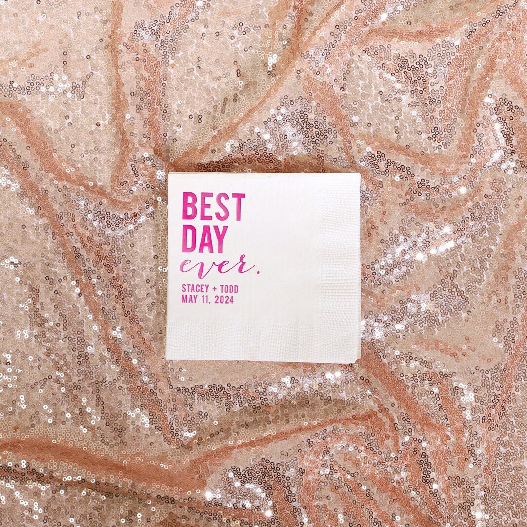 Custom Best Day Ever Party Napkins Cocktail Napkin, Foil Stamped Napkin