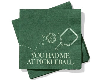You Had Me At Pickleball Napkin Pack - pickleball themed party - home entertaining, birthday, game day - 5 inch paper cocktail napkins