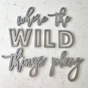 Where The Wild Things Play, Kids Playroom Sign, Playroom Wall Art, Wooden Wall Script Art, Wild One Nursery Decor, Laser Cut Letters