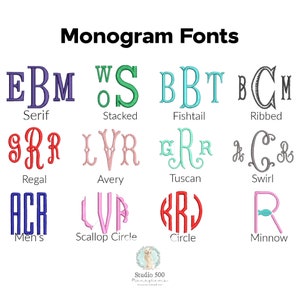 May include: A chart showing different monogram fonts, including Serif, Stacked, Fishtail, Ribbed, Regal, Avery, Tuscan, Swirl, Men's, Scallop Circle, Circle, and Minnow. The fonts are shown in different colors and styles.