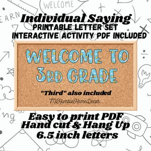 May include: A printable letter set featuring the text WELCOME TO 3RD GRADE in blue letters with a sun and cloud pattern. The set includes the word Third, an interactive PDF, and 6.5 inch letters. The text MiHumbleHomeDecor is visible.