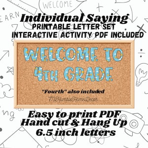 May include: A printable letter set featuring the text "WELCOME TO 4TH GRADE" in blue letters with a sun and cloud pattern. The set includes 6.5 inch letters, an interactive PDF activity, and the word "Fourth". The display is shown on a cork board.