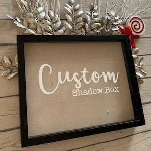 Custom Shadowbox, personalized gift, custom frame, custom decor, custom home decor, gift for her, gift for him, Christmas Present