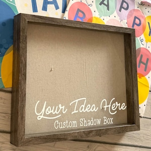Custom Shadowbox, personalized gift, custom frame, custom decor, custom home decor, gift for her, gift for him, birthday present, quote gift