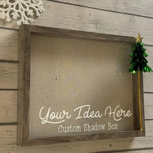 Custom Shadowbox, personalized gift, custom frame, custom decor, custom home decor, gift for her, gift for him, Holiday Present