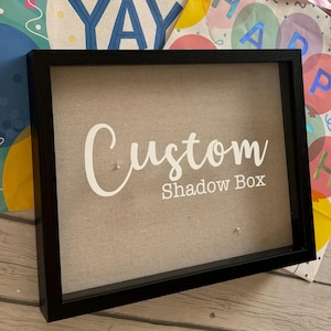 Custom Shadowbox, personalized gift, custom frame, custom decor, custom home decor, gift for her, gift for him, birthday present, quote gift