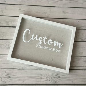 Custom Shadowbox, personalized gift, custom frame, custom decor, custom home decor, gift for her, gift for him, anniversary, quote gift
