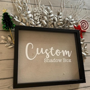 Custom Shadowbox, personalized gift, custom frame, custom decor, custom home decor, gift for her, gift for him, Christmas Present