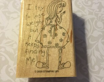 Stampin' Up I try to lose weight but it keeps finding me!  Funny Verse Rubber Wood Mounted Stamp Gently Used 2005 Card Making Scrapbooking