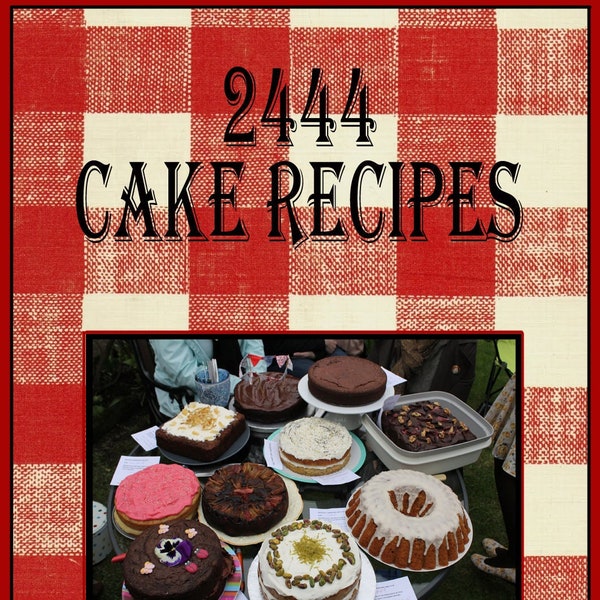 2444 Cake Recipes PDF E-Book Cookbook Instant Digital Download