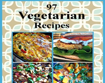 97 Vegetarian Recipes PDF E-Book Cookbook Instant Digital Download