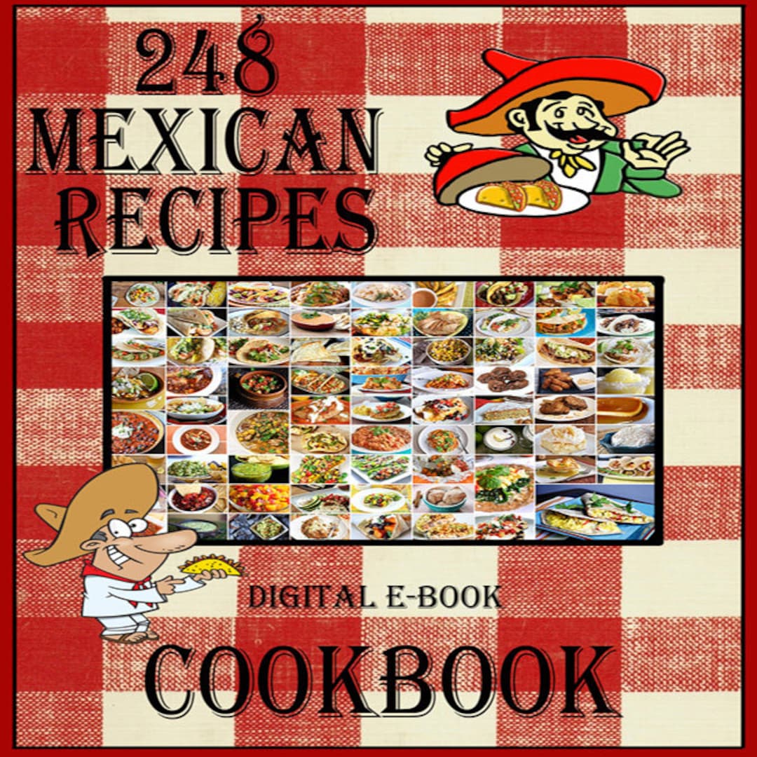 248 Mexican Food Recipes PDF Ebook Cookbook Instant Digital Download