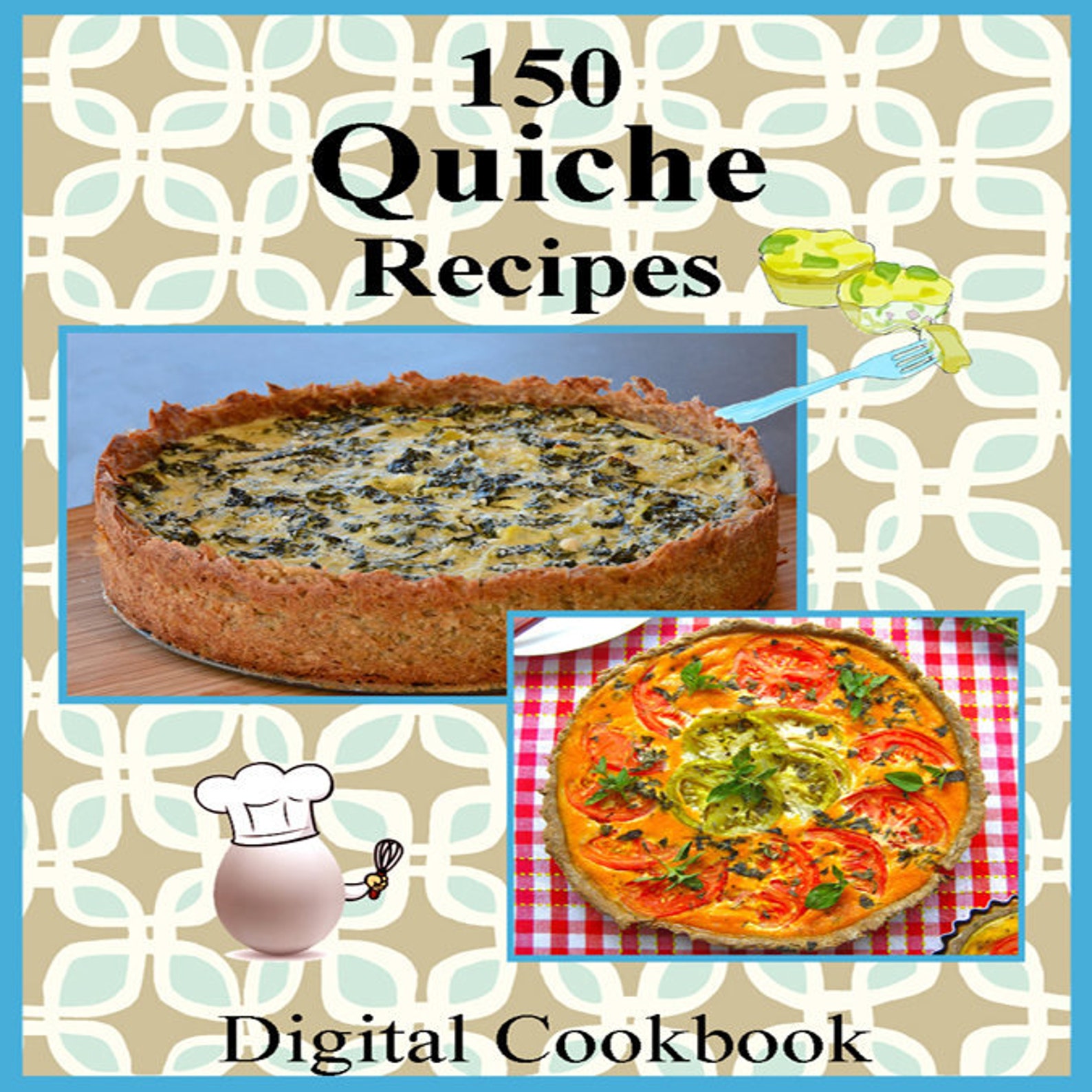 150 Quiche Recipes EBook Cookbook Digital Download Etsy