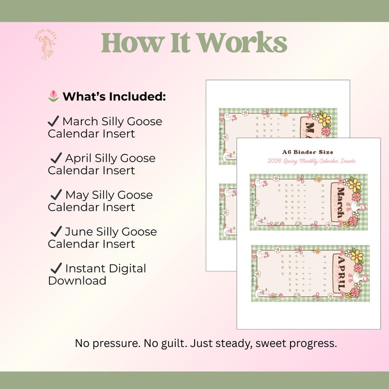 May include: A digital download product image featuring a pink and green design. The image includes calendar inserts for March, April, May, and June, with a cute goose theme. Text includes "How It Works" and "What's Included". The calendar inserts are A6 binder size.