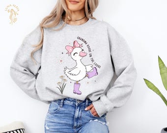 Funny Goose Sweatshirt For Grandma: Silly Goose On The Loose