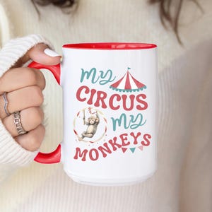 My Circus My Monkeys Mom Life Coffee Mug, Funny Ring Master Mom Cup, Monkey Cup, Circus Theme Gift, Clowncore Mug, Sarcastic Coffee Cup