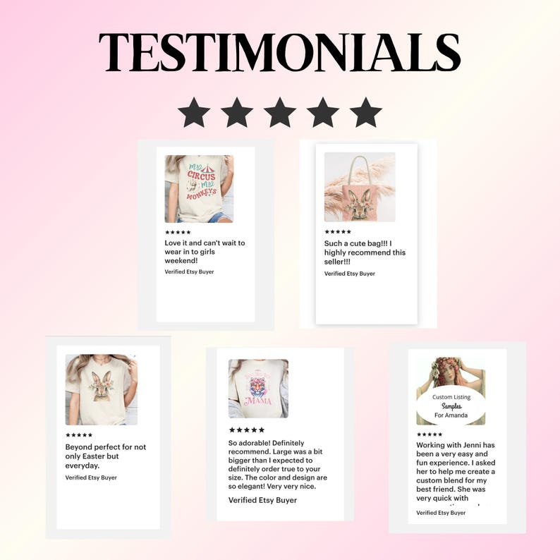 May include: Image showcasing Etsy testimonials with five-star ratings. The text includes phrases like "Love it and can't wait to wear," "Such a cute bag," and "So adorable!" The image features product photos and customer reviews.