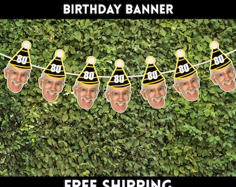 80th Birthday Custom Face Banner with Black and Gold Party Hat