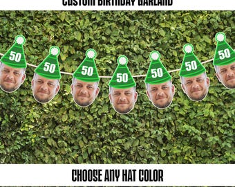 Custom 50th Birthday Face Garland featuring a Birthday Hat and Age