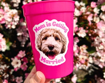 Bachelorette Party Cup Decor, Personalized Dog Party Favor, Custom Bridal Gift, Mom's Getting Married, Pink 12 oz plastic drinkware