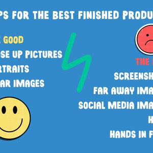 Tips for the best finished product. Send close up images, portraits and clear images. Don't send screenshots, far away images, social media images, images with large hats, or hands covering the face.