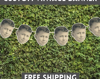 Custom Vintage Face Banner for Birthday Party