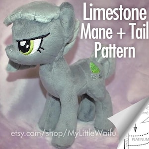 May include: A gray plush toy pony with a green gemstone on its flank. The pony has a grumpy expression and a long, flowing mane and tail. The image includes the text "Limestone Mane + Tail Pattern" and a website address: etsy.com/shop/MyLittleWaifu.