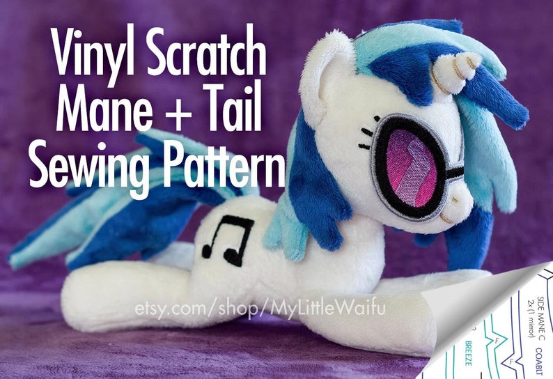 May include: A plush toy of Vinyl Scratch, a pony from the My Little Pony: Friendship is Magic series. The toy is white with blue and light blue vinyl scratch mane and tail. The toy is wearing a pair of pink and silver sunglasses. The toy is lying on a purple surface. The text "Vinyl Scratch Mane + Tail Sewing Pattern" is at the top of the image. The text "etsy.com/shop/MyLittleWaifu" is at the bottom of the image.