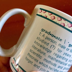 Graduation Coffee Mug Ceramic Inspiring Quote Definition Student Daughter Son Gift Beverage Tea Cup Linguist High School Teacher 1980s 90s
