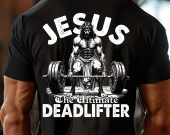 Jesus den ultimata marklyftaren, rolig kristen träning, tyngdlyftningsgym-tröja