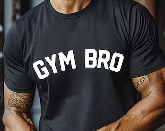 Gym Bro Shirt, Funny Workout Gym Shirt Fitness Enthusiast, Weightlifting Motivational Bodybuilding Gym Tee