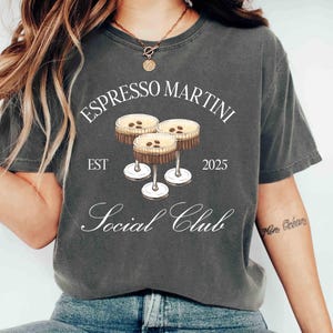 Comfort Colors Shirt Espresso Martini Shirt Social Club Shirt Espresso Martini Lover Gift Funny Cocktail Shirt Espresso Martini Enthusiasts