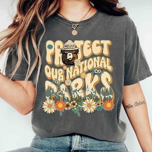 Comfort Colors Shirt Smokey Bear Shirt Protect Our National Parks Shirt Environmental Activism Tee Bear Shirt Nature Lover Environmental Tee