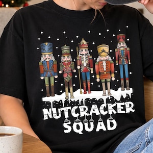 Nutcracker Squad Christmas Shirt Nutcracker Design Funny Holiday Graphic Tee Festive Nutcracker Tee Festive Holiday Comfort Colors® T-Shirt