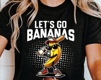Let’s Go Bananas Baseball T-Shirt Funny Banana Character Graphic Tee for Sports Lovers Funny Fruit Shirt for Baseball Fans Gift Sport Fans