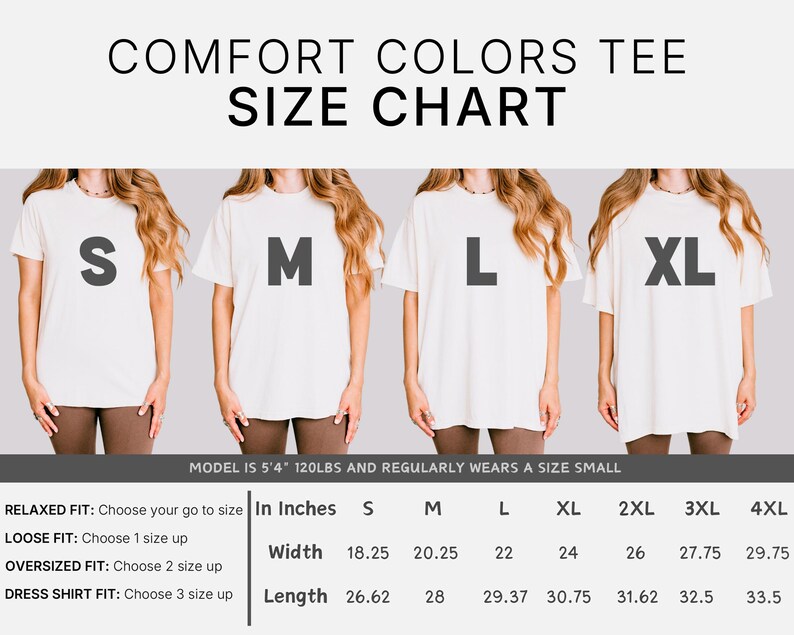 The image is a size chart for a comfortable colors tee, showing the different sizes available for a model. The chart provides measurements for each size, including height, waist, and leg length, as well as the corresponding width and dress shirt fit.