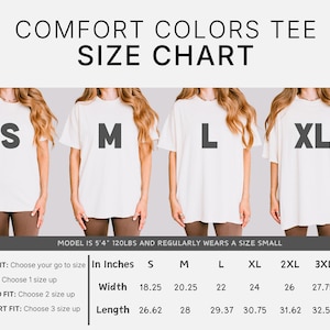 The image is a size chart for a comfortable colors tee, showing the different sizes available for a model. The chart provides measurements for each size, including height, waist, and leg length, as well as the corresponding width and dress shirt fit.