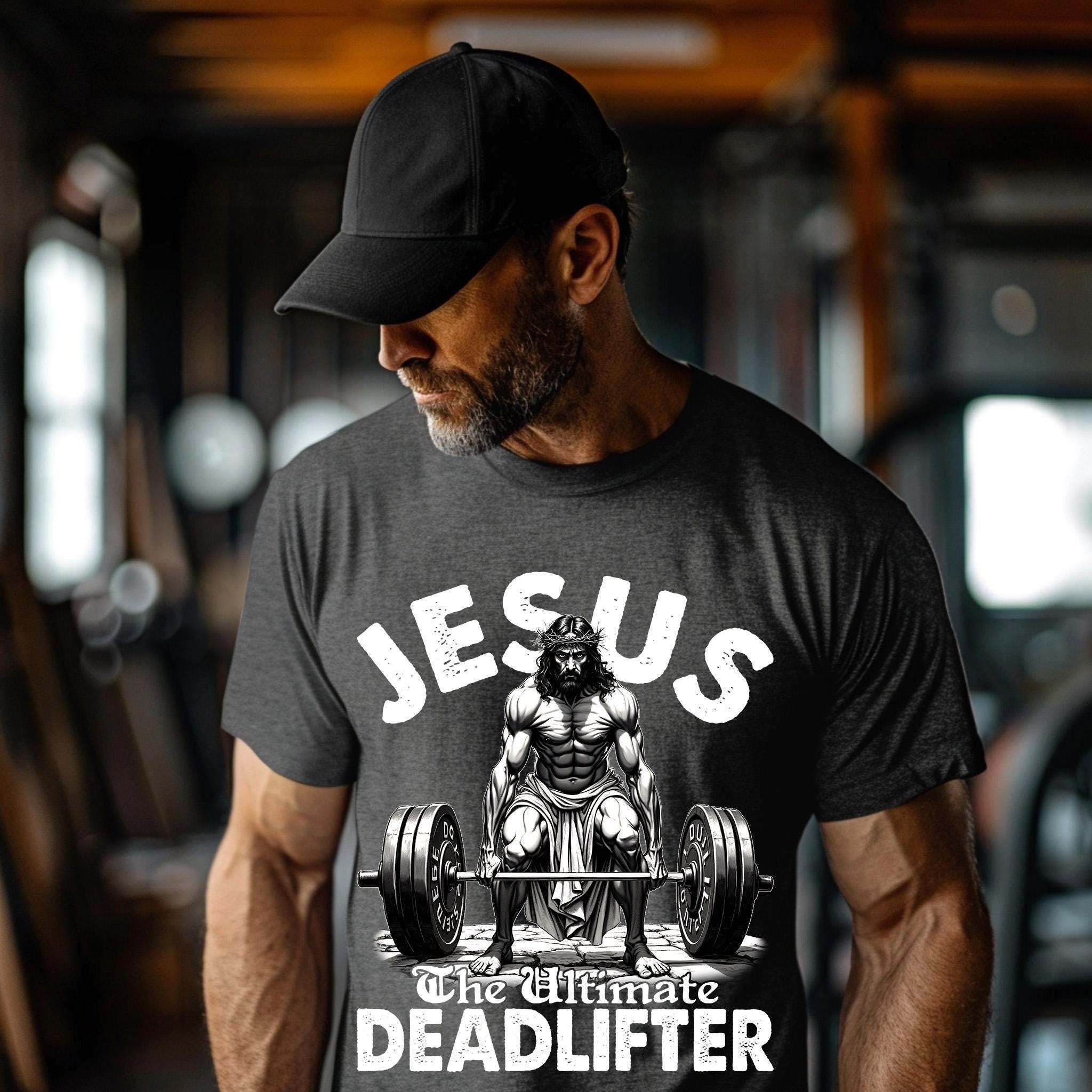 Funny Jesus The Ultimate Deadlifter Shirt Christian Gym Shirt Faith-Based Workout Shirt Inspirational Fitness Shirt Christian Workout Shirt