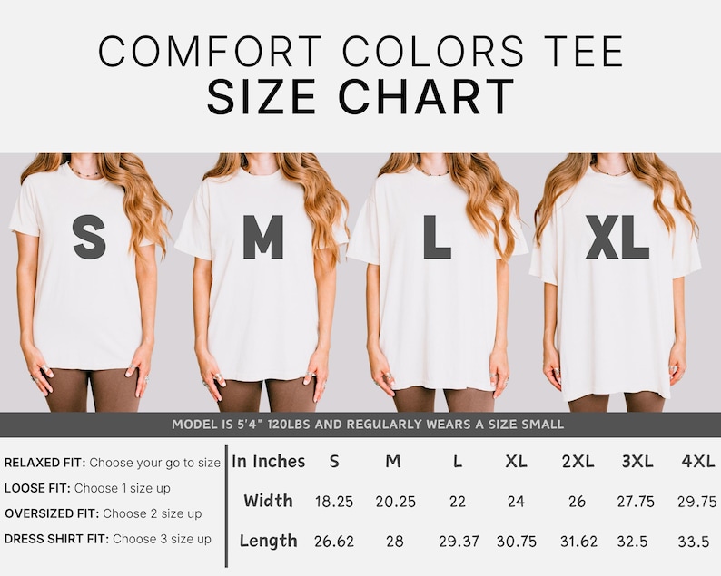 The image is a size chart for a comfortable colors tee, showing the different sizes available for a model. The chart provides measurements for each size, including height, waist, and leg length, as well as the corresponding width and dress shirt fit.