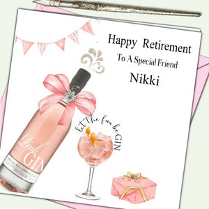 Retirement Card for her Friend Mum Mother Cousin Aunt Boss Colleague Pink Gin Personalised (ngr)