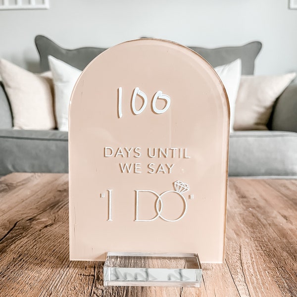 Arch Wedding Countdown Sign | I Do Countdown Sign | Days Until We Say I Do