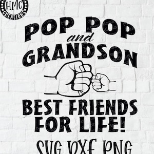Pop Pop und Enkel Beste Freunde fürs Leben Fist Bump SVG DXF PNG - Fist Bump Shirt Design