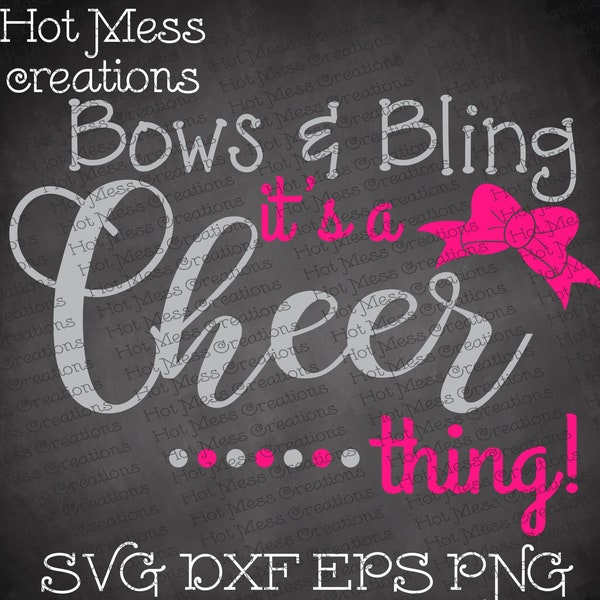 Cheer SVG DXF PNG - Bows and Bling it's a Cheer Thing