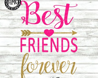 Best Friends Forever SVG – Shirt Design, Digital Download
